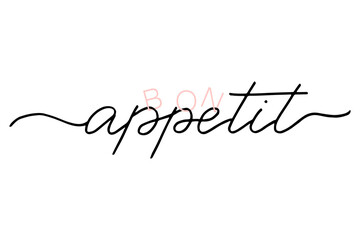 Bon appetit french phrase lettering text Enjoy your meal in French. Handwritten black text isolated on white background, vector. Bon appetit - continuous one black line with word.  - obrazy, fototapety, plakaty