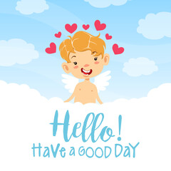 Hello, Have a Good Day Greeting Card, Adorable Smiling Boy Angel Surrounded with Pink Hearts Cartoon Vector Illustration