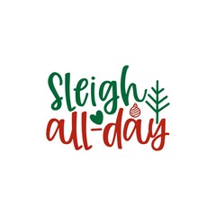 Sleigh All day