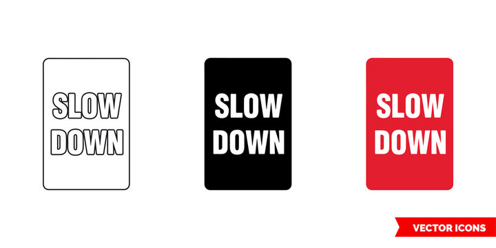 Slow down prohibitory sign icon of 3 types color, black and white, outline. Isolated vector sign symbol.