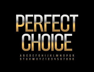 Vector quality emblem Perfect Choice. Elite Gold Font. Premium Alphabet Letters and Numbers set