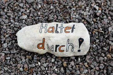 Durchhalten!  - Ein aufmunternder Gruß zu Zeiten der Covid 19  Pandemie an alle, die...