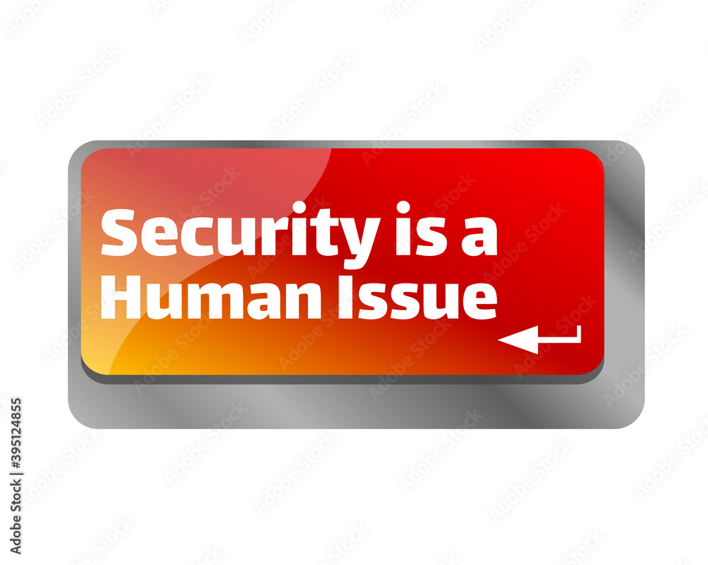 Poster security is a human issue . close up of keyboard, enter computer key.
