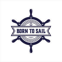 born to sail logo design template vector