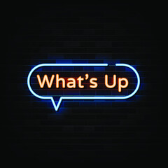 What's Up Neon Signs Vector. Design Template Neon Style