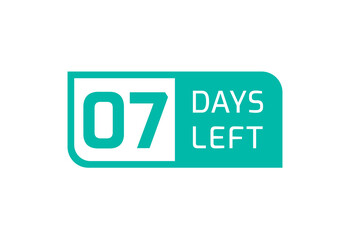 Obraz premium 7 Days Left banner on white background, 7 Days Left to Go