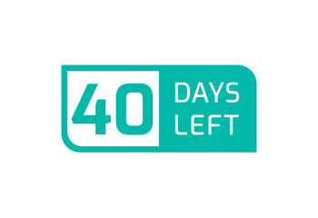 40 Days Left banner on white background, 40 Days Left to Go