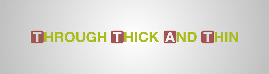 Through thick and thin con sfondo colorato