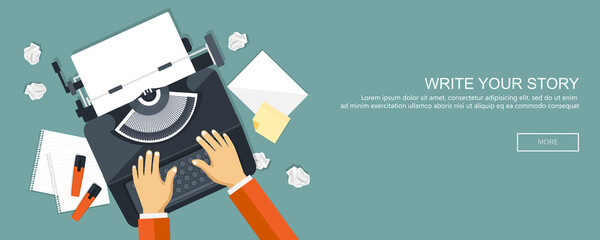 Write your story business banner for journalism. Literature and blogging. Flat vector illustration