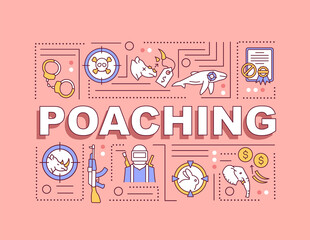 Poaching word concepts banner. Killing and capturing animals to sell. Biodiversity loss. Infographics with linear icons on pink background. Isolated typography. Vector outline RGB color illustration