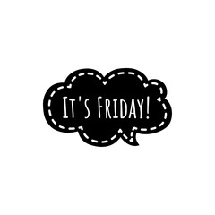 ''It's friday!'' Lettering