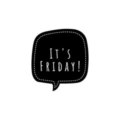 ''It's friday!'' Lettering