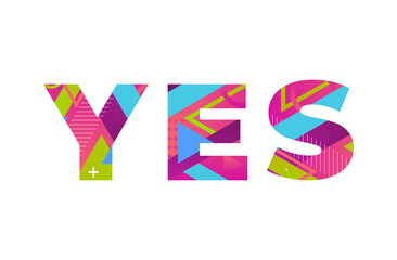 Yes Concept Retro Colorful Word Art Illustration