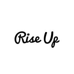 ''Rise up'' Lettering