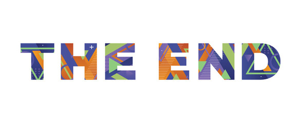 The End Concept Retro Colorful Word Art Illustration