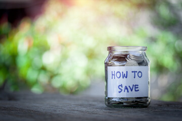 How to save, concept how to save money and copy space using as background for the future, investment, home, loan, business, plan for new house, education for your child and happy life.