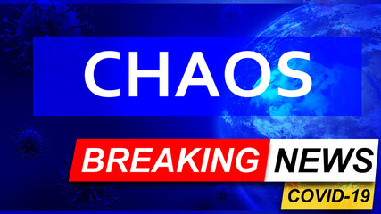 Covid and chaos in breaking news - stylized tv blue news screen with news related to corona pandemic and chaos, 3d illustration