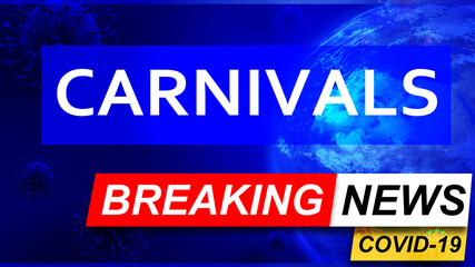 Fototapeta premium Covid and carnivals in breaking news - stylized tv blue news screen with news related to corona pandemic and carnivals, 3d illustration