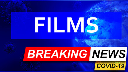 Covid and films in breaking news - stylized tv blue news screen with news related to corona pandemic and films, 3d illustration