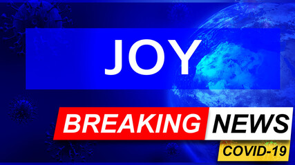Obraz premium Covid and joy in breaking news - stylized tv blue news screen with news related to corona pandemic and joy, 3d illustration