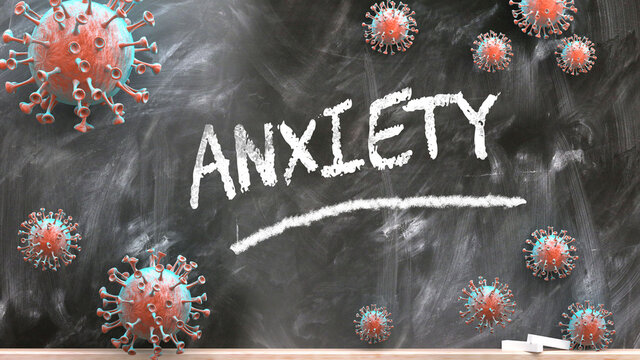 Anxiety And Covid Virus - Pandemic Turmoil And Anxiety Pictured As Corona Viruses Attacking A School Blackboard With A Written Word Anxiety, 3d Illustration