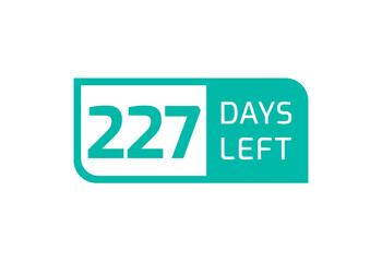 227 Days Left banner on white background, 227 Days Left to Go