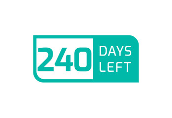 240 Days Left banner on white background, 240 Days Left to Go