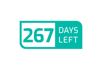 Fototapeta premium 267 Days Left banner on white background, 267 Days Left to Go