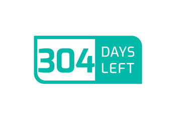 304 Days Left banner on white background, 304 Days Left to Go