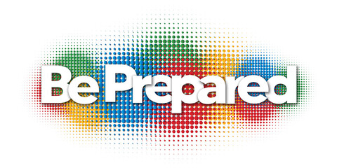 be prepared