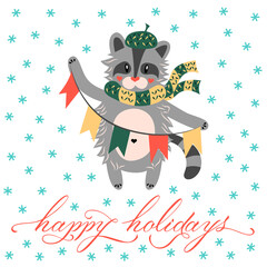 A raccoon in a warm hat with a scarf and holiday flags in its paws. Cute character. Animal, lettering Happy holidays, snowflakes. Vector illustration. Christmas greeting card. New year.