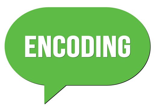 ENCODING text written in a green speech bubble