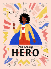 You are my hero. Vector illustration in modern flat style of an ordinary African American woman in casual clothes and blue cape. Isolated on abstract background