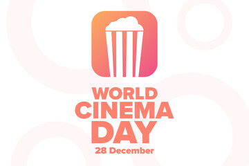 World Cinema Day. 28 December. Holiday concept. Template for background, banner, card, poster with text inscription. Vector EPS10 illustration.