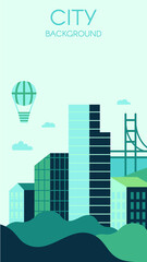 Contemporary city background. Modern skyscrapers made of glass, bridge and green hills. Hot air balloon flying in sky among clouds. High building in green ecological town flyer vector illustration