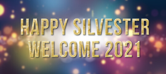 message HAPPY SILVESTER, WELCOME 2021 in front of colorful particle background