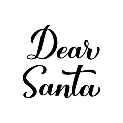 Dear Santa calligraphy hand lettering isolated on white. New Year and Christmas typography poster. Vector template for greeting card, banner, flyer, sticker, logo design, etc
