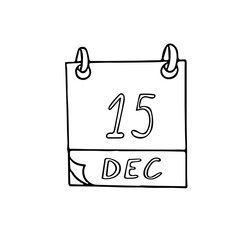 calendar hand drawn in doodle style. December 15. International Tea Day, date. icon, sticker element for design, planning, business holiday