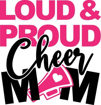 Loud And Proud Cheer Mom On The White Background. Vector Illustration