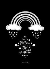 Monochrome rainbow with lettering isolated on the black background. Vector illustration