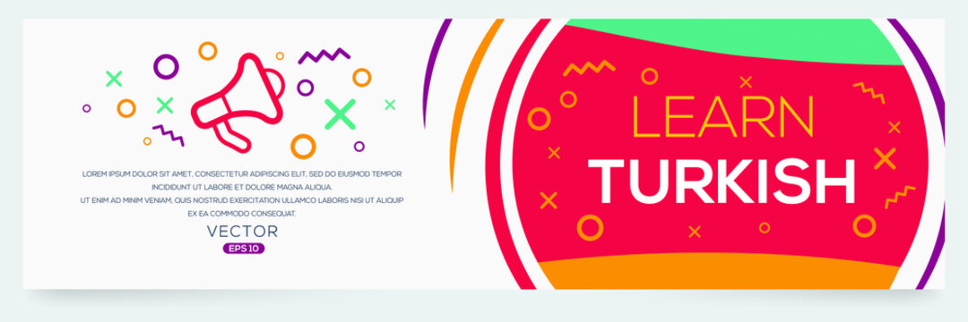 Creative (learn Turkmen) text written in speech bubble ,Vector illustration.