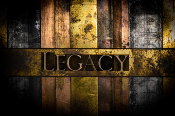Legacy text on grunge textured copper and gold background
