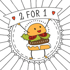 Hand-drawn burgers. With the word "2 for the price of one"