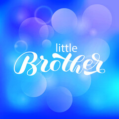 Little Brother brush  lettering. Word for banner or poster. Vector stock illustration