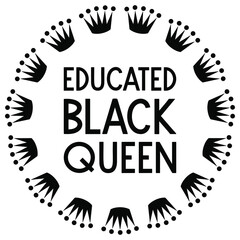 Educated black queen. Vector Quote