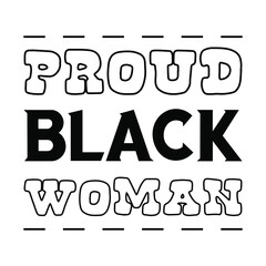 Proud black woman. Vector Quote