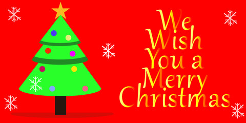 Vector illustration of Christmas tree,snow flakes and  Wish you a merry christmas lettering.
 Can be used for advertisement, poster, banner and backgrounds.