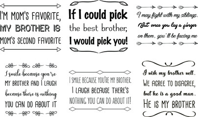 Set of Calligraphy sayings for print. Vector Quotes about brother and family