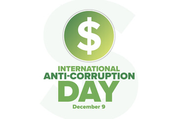 International Anti-corruption Day. December 9. Holiday concept. Template for background, banner, card, poster with text inscription. Vector EPS10 illustration.