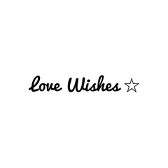 ''Love wishes'' Lettering
